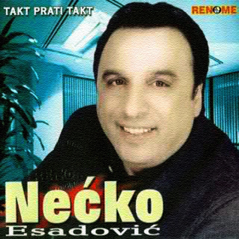 Nedzad Esadovic Necko - Diskografija 2005-Takt_Prati_Takt